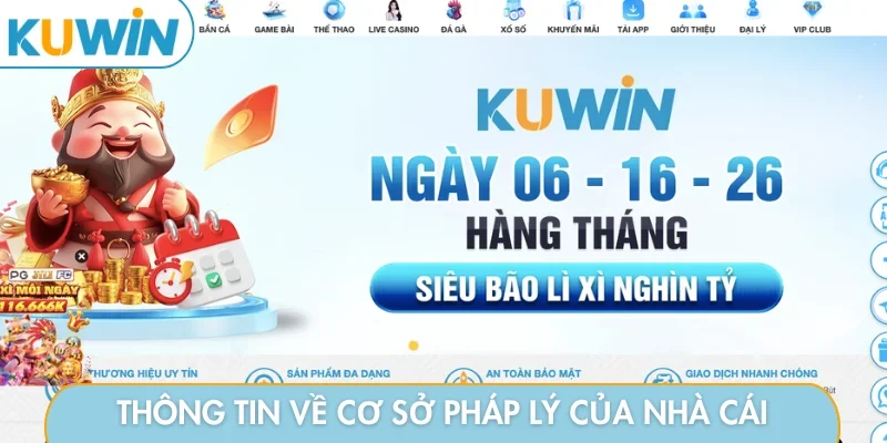 Thông tin về cơ sở pháp lý của nhà cái KUWIN